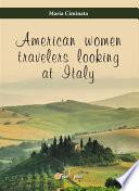 American woman travelers looking at Italy