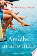 Amiche in alto mare