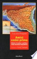 Amici come prima