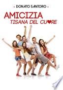 Amicizia, tisana del cuore