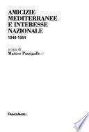 Amicizie mediterranee e interesse nazionale