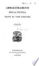 Ammaestramenti per la pittura tratti da varii scrittori