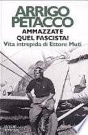 Ammazzate quel fascista!