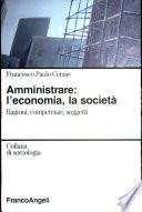 Amministrare: l'economia, la società