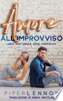 Amore all'improvviso