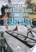 Amore, alzati che passa la cummedia di Cesare Basile