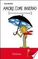 Amore come inverno. Innamorarsi di una persona Asperger