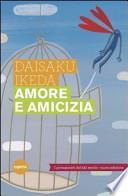 Amore e amicizia. I protagonisti del XXI secolo