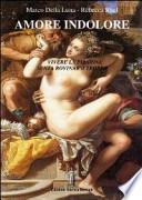 Amore indolore. Come vivere la passione senza rovinarsi troppo