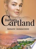 Amore innocente (La collezione eterna di Barbara Cartland 23)