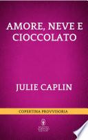 Amore, neve e cioccolato