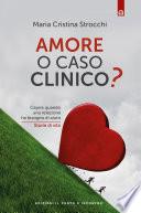 Amore o caso clinico