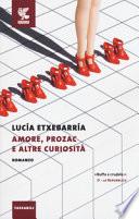 Amore, Prozac e altre curiosità