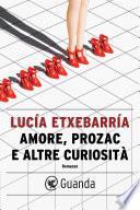 Amore, prozac e altre curiosità