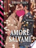 Amore salvami