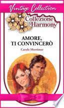Amore, ti convincerò