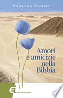 Amori e amicizie nella Bibbia