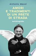 Amori e tradimenti di un prete di strada