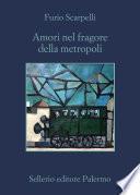 Amori nel fragore della metropoli