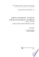 Amplissimae atque ornatissimae domus: Saggi