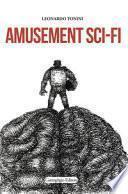 Amusement Sci-fi