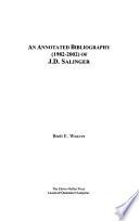 An Annotated Bibliography, 1982-2002, of J.D. Salinger