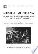 An anthology of secular polyphonic music of the 16th and 17th centuries