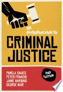 An Introduction to Criminal Justice