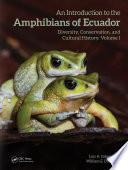 An Introduction to the Amphibians of Ecuador
