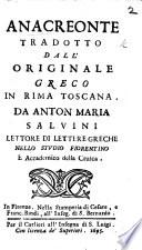Anacreonte, tradotto dall'originale Greco in rima toscana da A. M. Salvini