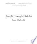 Anadolu Uygarlıklarından Görüntüler