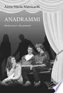 Anadrammi. Quattro pezzi e due poemetti