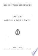 Analecta Ordinis Sancti Basilii Magni. Series II. Sectio II: Articuli, Documenta, Collectanea, Miscellanea, Bibliographia
