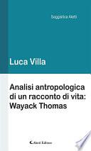 Analisi antropologica di un racconto di vita: Wayack Thomas