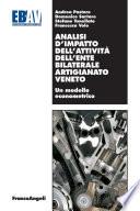 Analisi d'impatto dell'attività dell'Ente Bilaterale Artigianato Veneto. Un modello econometrico
