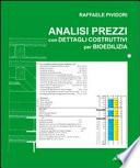 Analisi dei prezzi con dettagli costruttivi per bioedilizia. Con CD-ROM