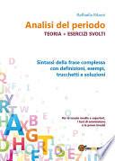 Analisi del periodo. Teoria + esercizi svolti