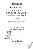 Analisi della memoria del sig. cav. dottore Gaetano Palloni se la febbre gialla sia o no un contagio fatta dal prof. Francesco Tantini ..
