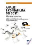 Analisi e contabilità dei costi. Manuale operativo. Con CD-ROM