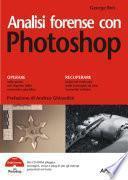 Analisi forense con Photoshop. Con CD-ROM