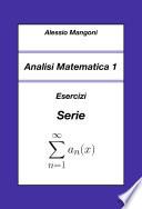 Analisi Matematica 1: Esercizi Serie