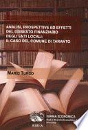 Analisi, prospettive ed effetti del dissesto finanziario degli enti locali: il caso del Comune di Taranto