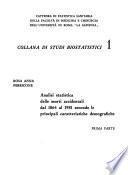Analisi statistica delle morti accidentali dal 1864 al 1981 secondo le principali caratteristiche demografiche