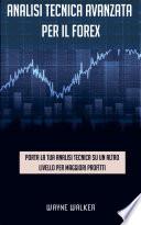Analisi tecnica avanzata per il Forex