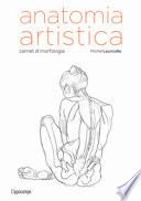Anatomia artistica. Carnet di morfologia