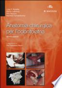 Anatomia chirurgica per l'odontoiatria