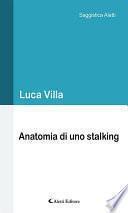 Anatomia di uno stalking