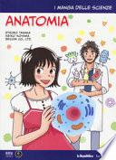 Anatomia. I manga delle scienze