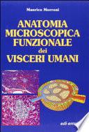 Anatomia microscopica funzionale dei visceri umani