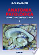 Anatomia patologica e correlazioni anatomo-cliniche